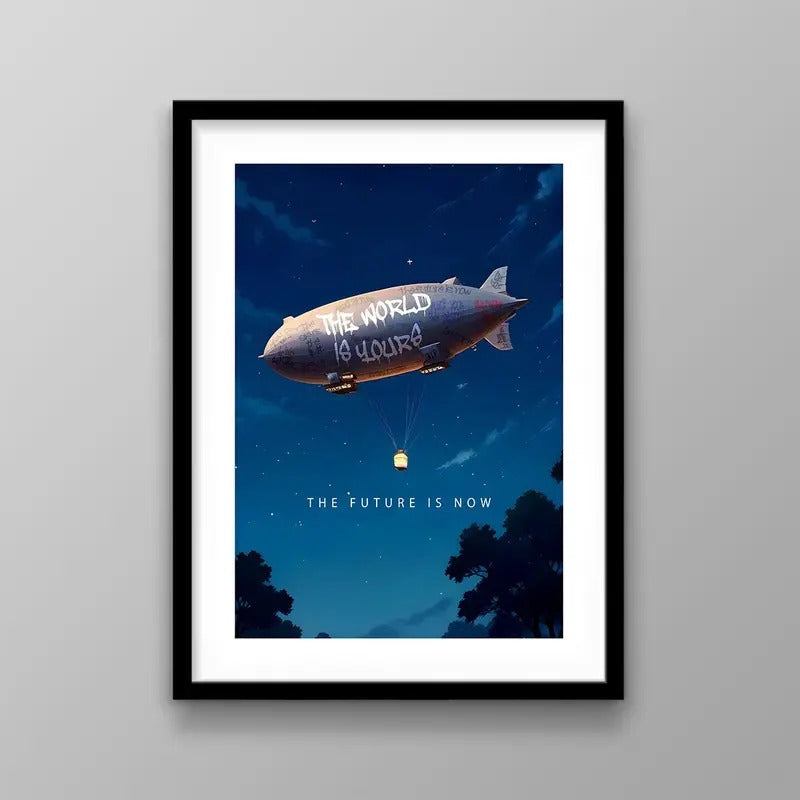 Motivational Wall Art Printable, Inspirational Airship Print The World Is Yours Quote Office, Home, Workspace Decor Dream Big Artwork Poster