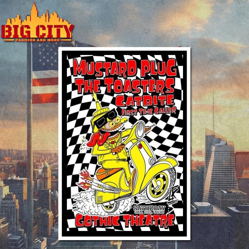 Mustard Plug The Toasters Catbite & First Time Caller Jan 17 2026 Gothic Theatre Poster Shirt