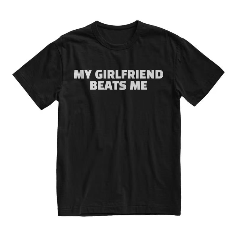 My Girlfriend Beats Me Tshirt, Funny Boyfriend Gift, Boyfriend Shirt, Valentines Day Gift, Clothing, Gift Present, Unisex Shirt Cotton Menswear Top