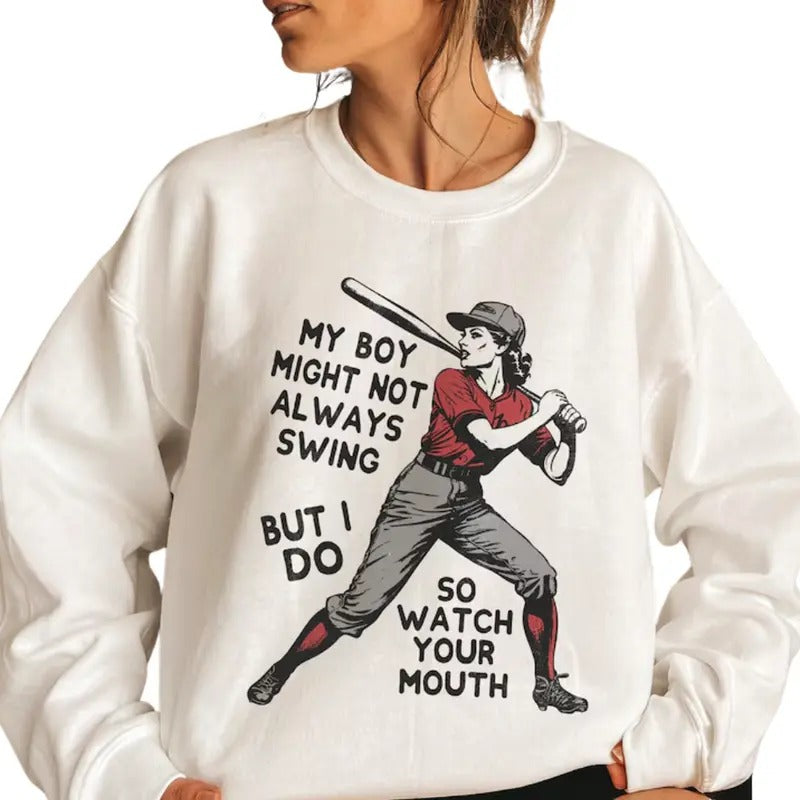 My boy might not always swing but I do T-shirt Funny baseball Mom Sweatshirt, Baseball Mama Tee, Baseball Lover Gift,...
