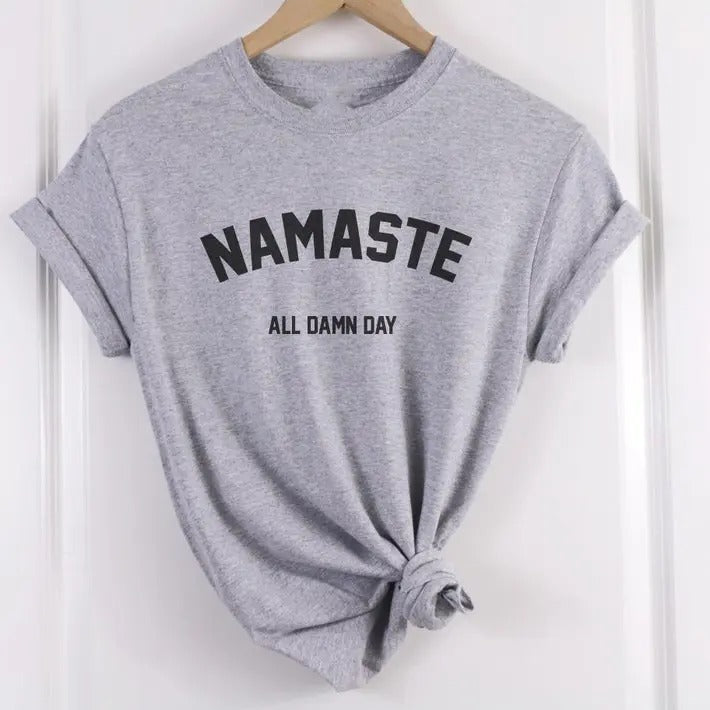 Namaste Shirt, Namaste all Damn day Shirt, Yoga Tee, Meditation Shirt, Yoga Namaste Tshirt, Yoga Gifts Love Relaxed Fit...