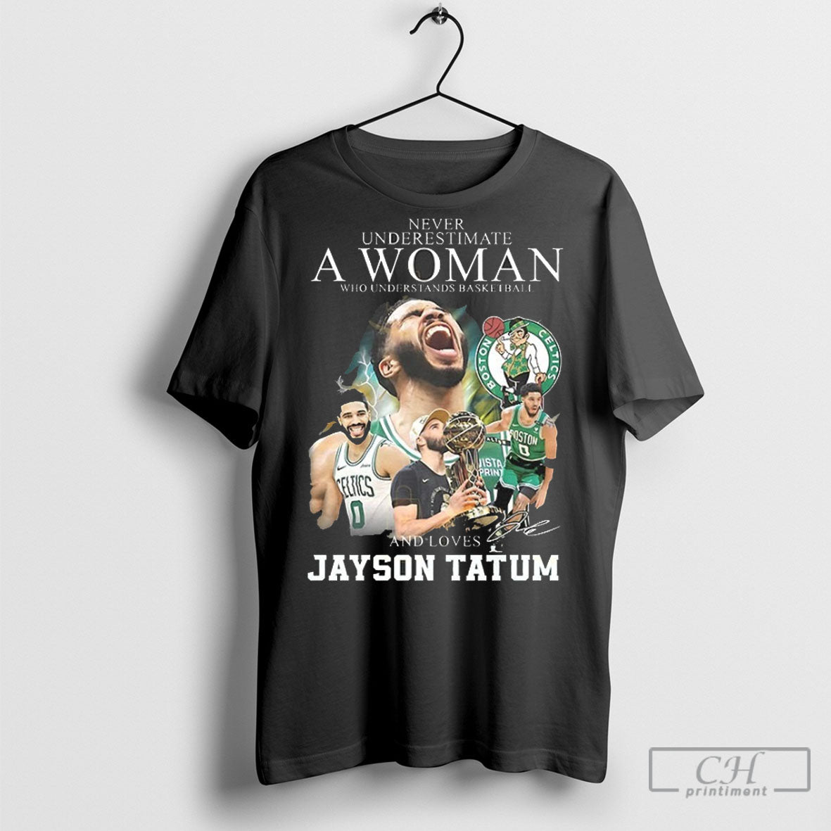 Never Underestimate A Woman Who Understands Basketball And Loves Jayson Tatum Signature