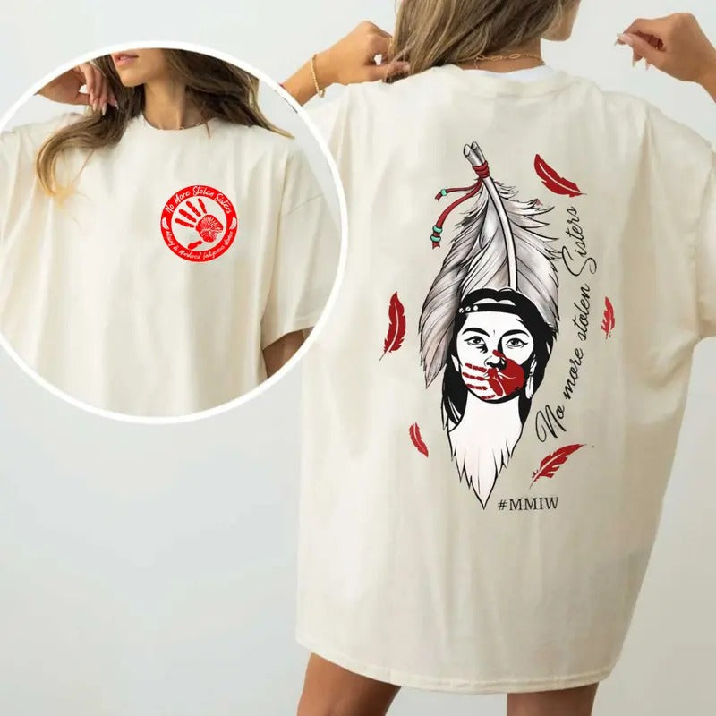 No More Stolen Sisters Shirts, I Wear Red for My Sisters, Murdered Women Shirt, Missing Women Tee, American Native Tshirtsstyle{n002}2
