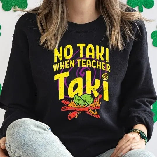 No Taki When Teacher Taki Shirt, Funny Teacher Shirt, Teacher Appreciation Gift, Teacher Love T-shirt Casual Fitted...