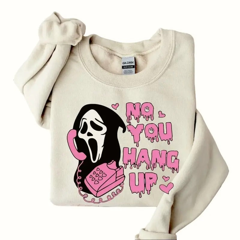 No You Hang Up Sweatshirt, Valentine Shirt, Halloween Gift, Funny Couple Gift Comfort Hoodie | InkThreadWorks.com