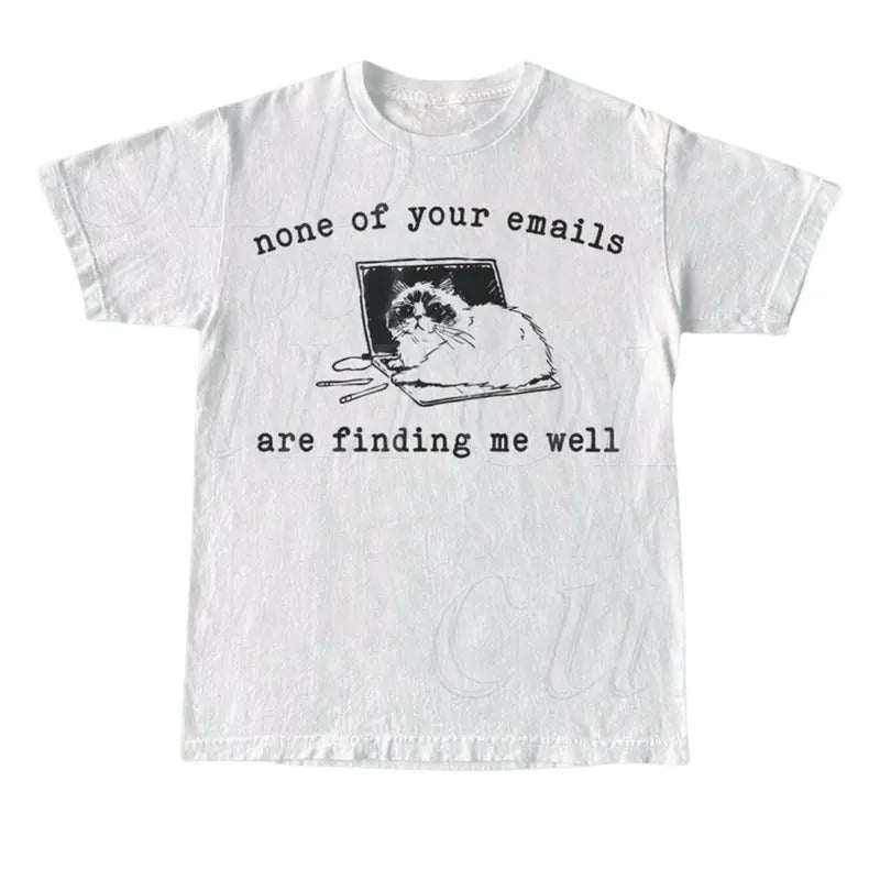 None Of Your Emails Are Finding Me Well Retro T-Shirt, Vintage 90s Lazy Cat T-shirt, Funny Cat Shirt, Unisex Kitten Graphic Adult Shirt, vintage 90s graphic tees Top Menswear Underwear Tshirt Streetwear Tropical Crewneck Shortsleeve Round Neck Biker