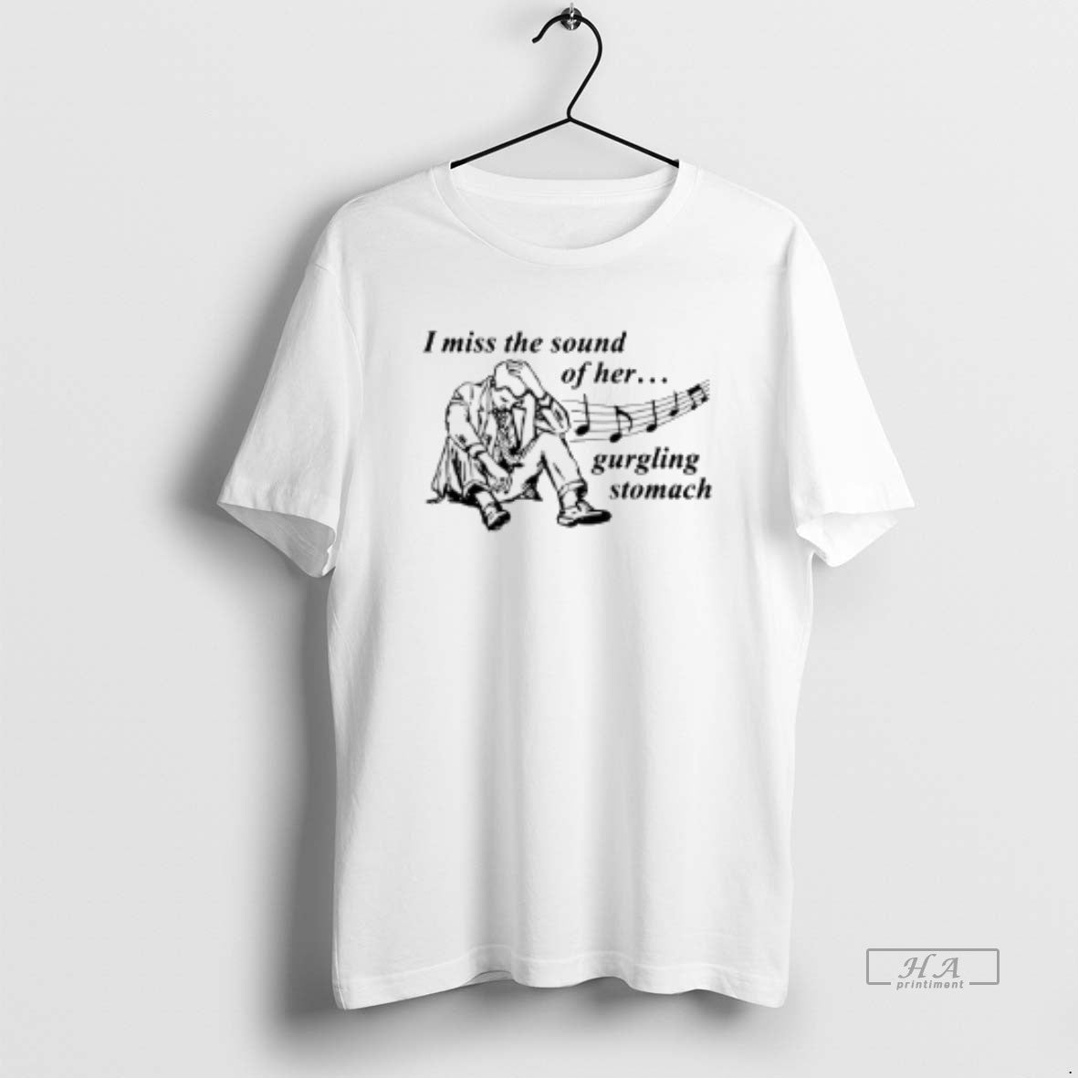 Official I Miss The Sound Of Her Gurgling Stomach T-Shirts, Hoodie, Sweatshirt | InkThreadWorks.com