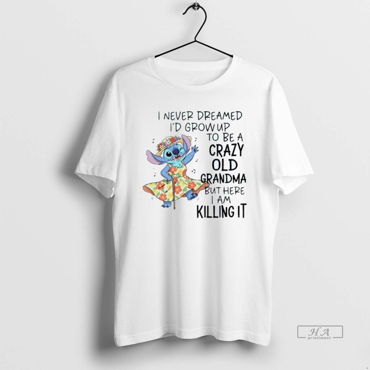 Official I Never Dreamed Id Grow Up To Be A Crazy Old Grandma But Here T-Shirts, Hoodie, Sweatshirt | InkThreadWorks.com
