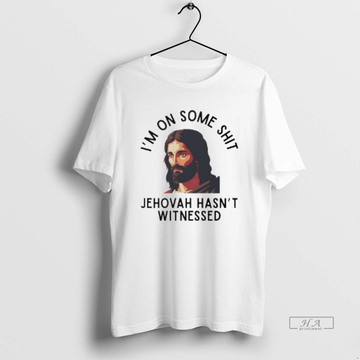 Official Im On Some Shit Jehovah Hasnt Witnessed Jesus T-Shirts, Hoodie, Sweatshirt | InkThreadWorks.com