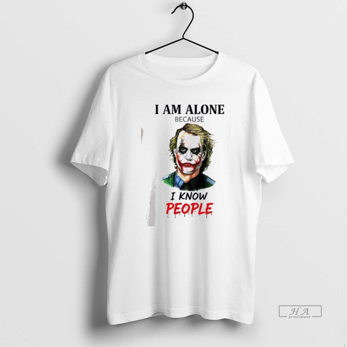 Official Joker I Am Alone Because I Know People T-Shirts, Hoodie, Sweatshirt | InkThreadWorks.com