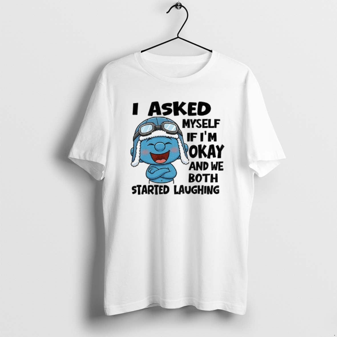 Official Smurf I Asked Myself If Im Okay And We Both Started Laughing T-Shirts, Hoodie, Sweatshirt | InkThreadWorks.com