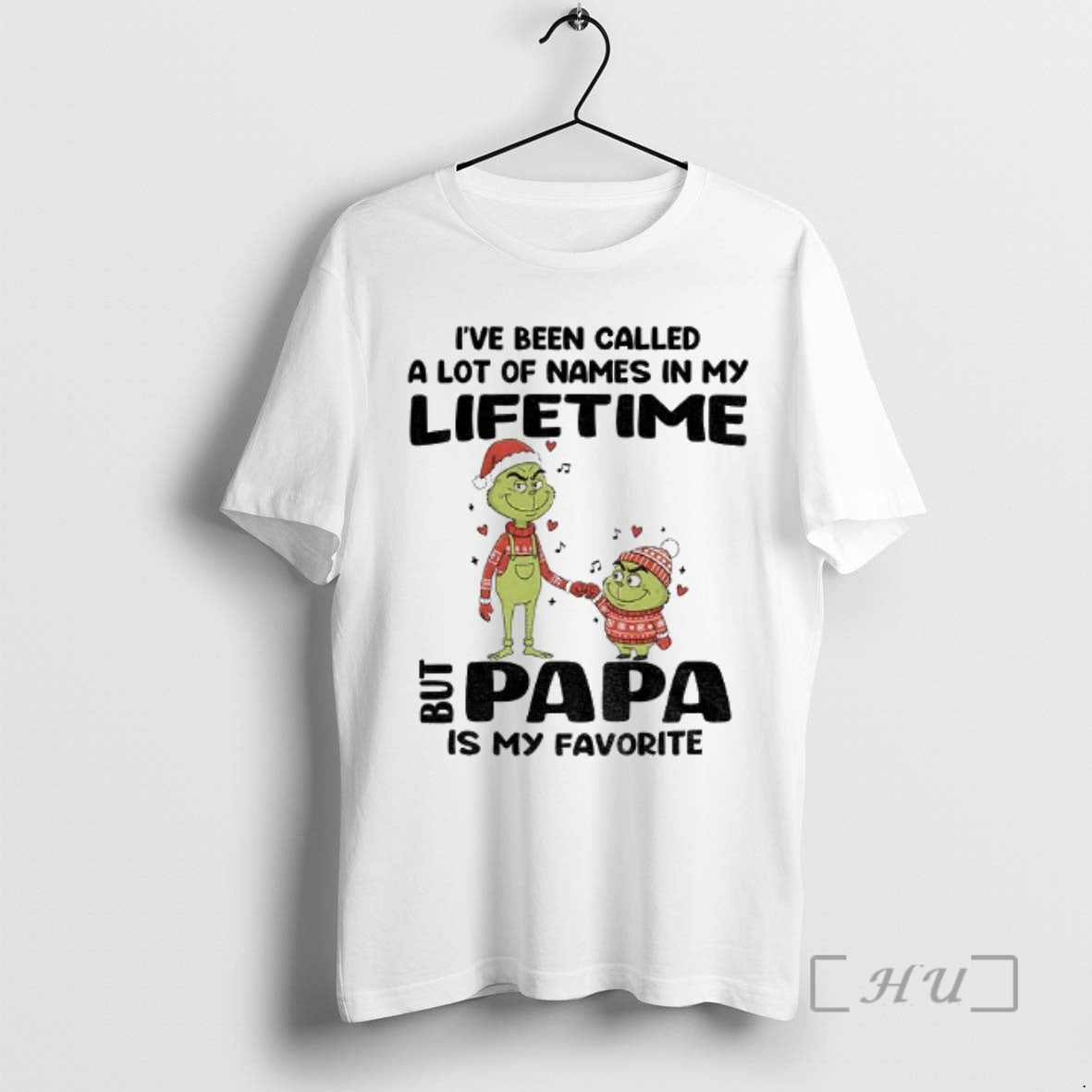 Officials Grinch Ive Been Called Lot Names My Lifetime But Papa Is T-Shirts, Hoodie, Sweatshirt