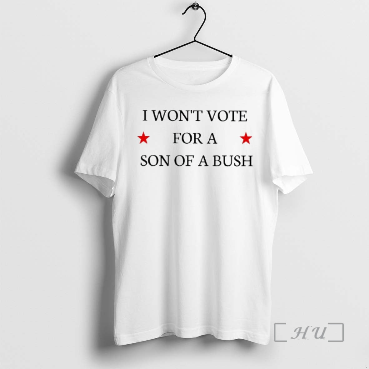 Officials I Wont Vote For A Son Of A Bush Text Premium T Shirts Sweater Hoodie, Sweatshirt | InkThreadWorks.com