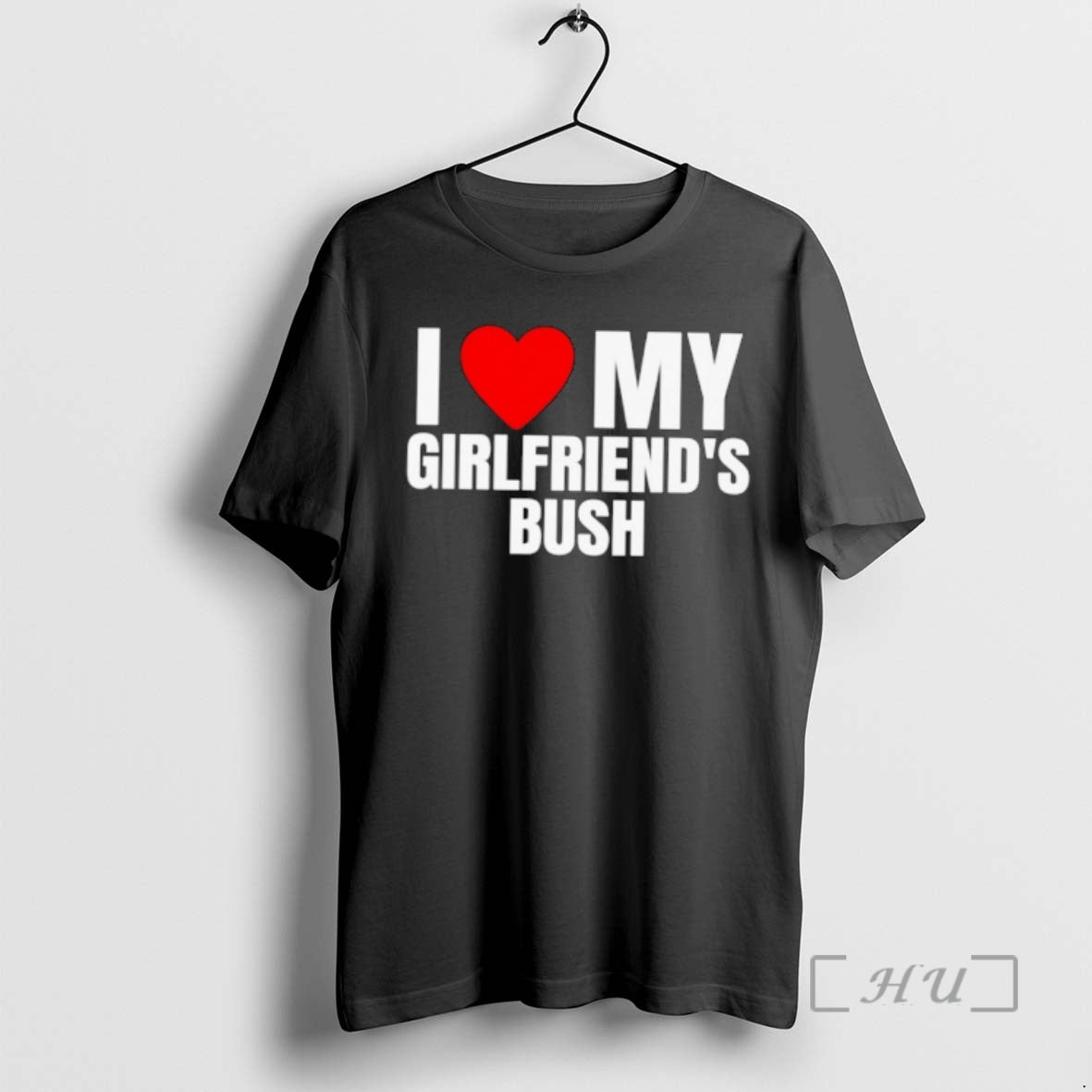 Officials I Love Heart My Girlfriends Bush T-Shirts, Hoodie, Sweatshirt | InkThreadWorks.com