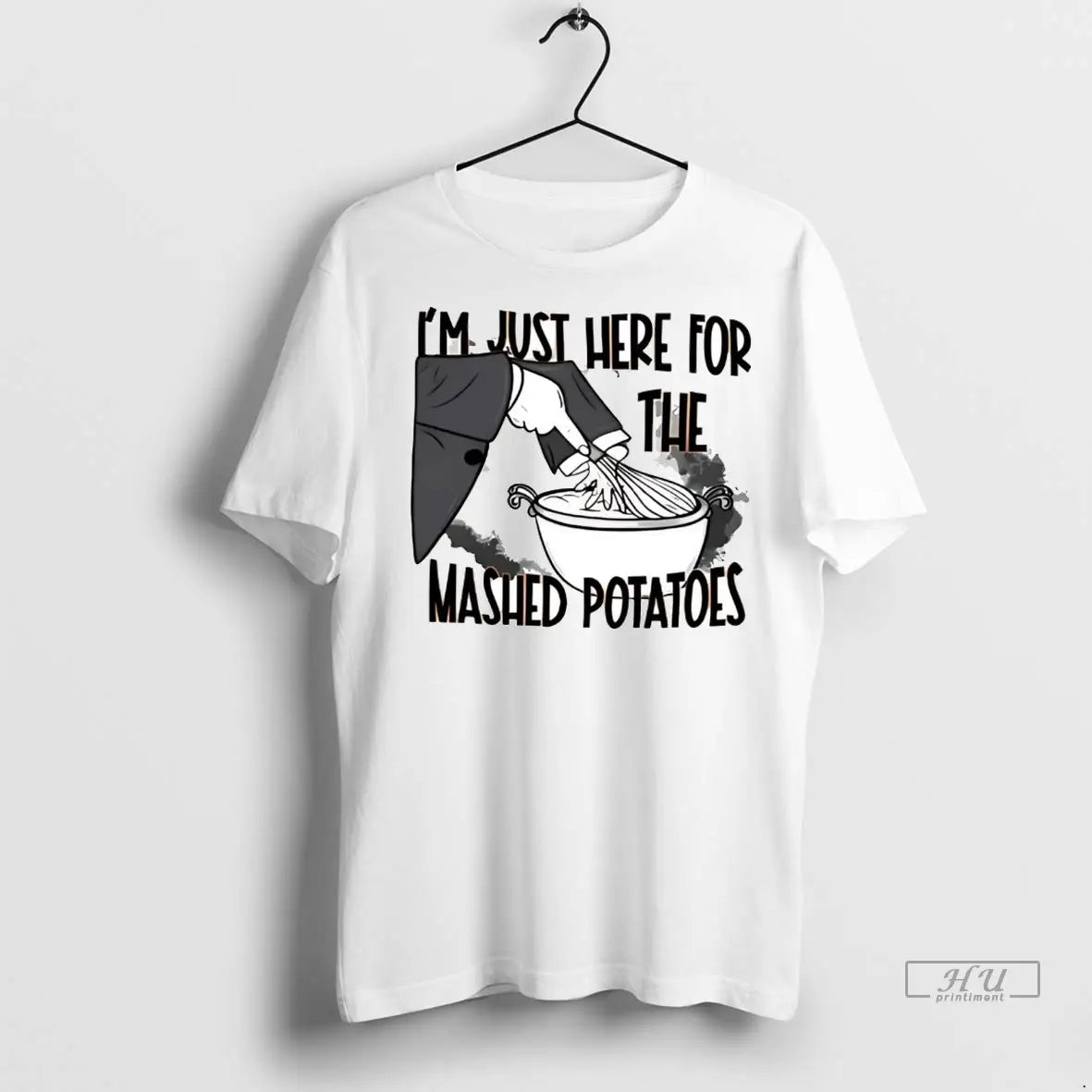 Officials Im Just Here The Mashed Potatoes Thanksgiving T Shirts
