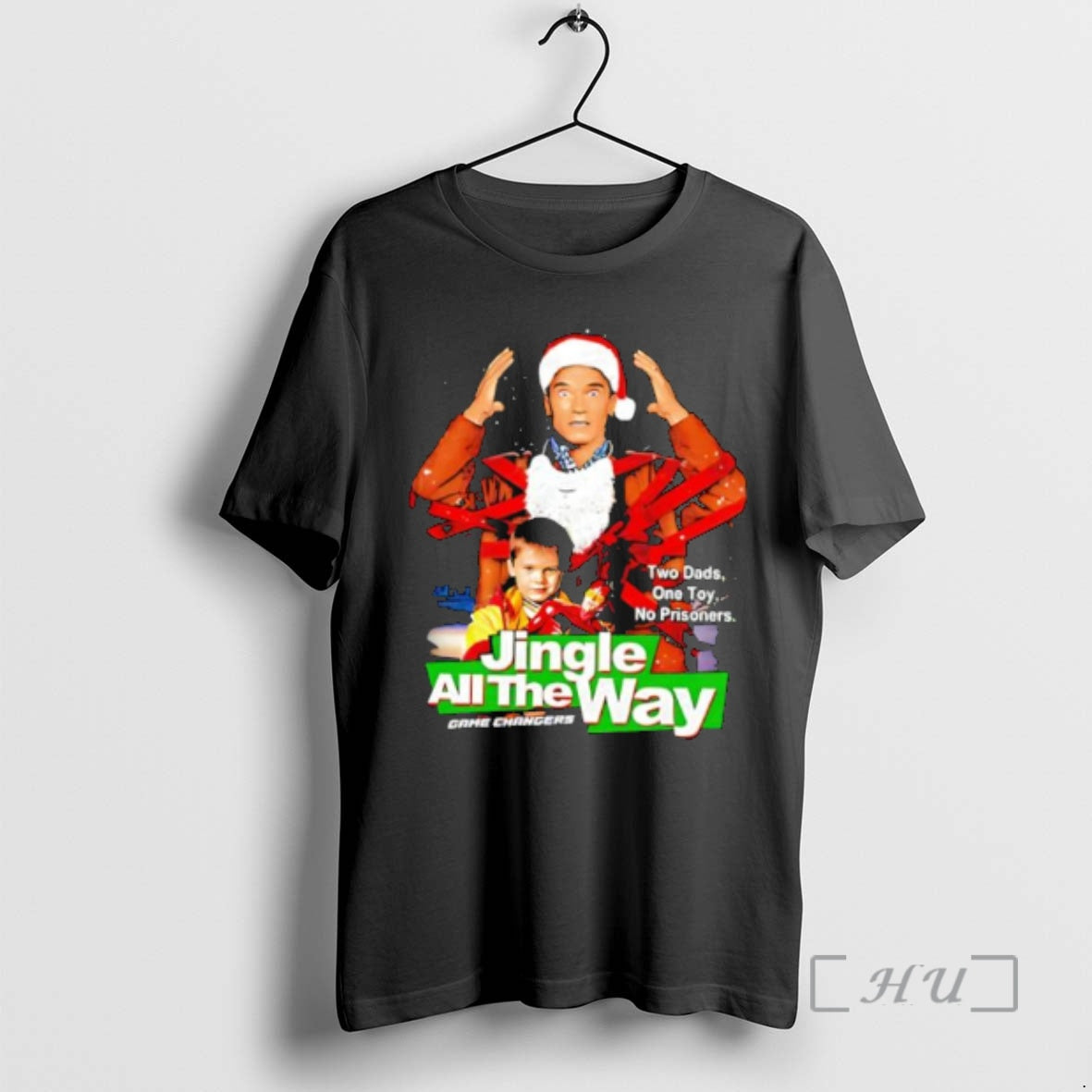Officials Jingle All The Way Two Dads One Toy No Prisoners Graphic Premium T Shirts Hoodie, Sweatshirt | InkThreadWorks.com