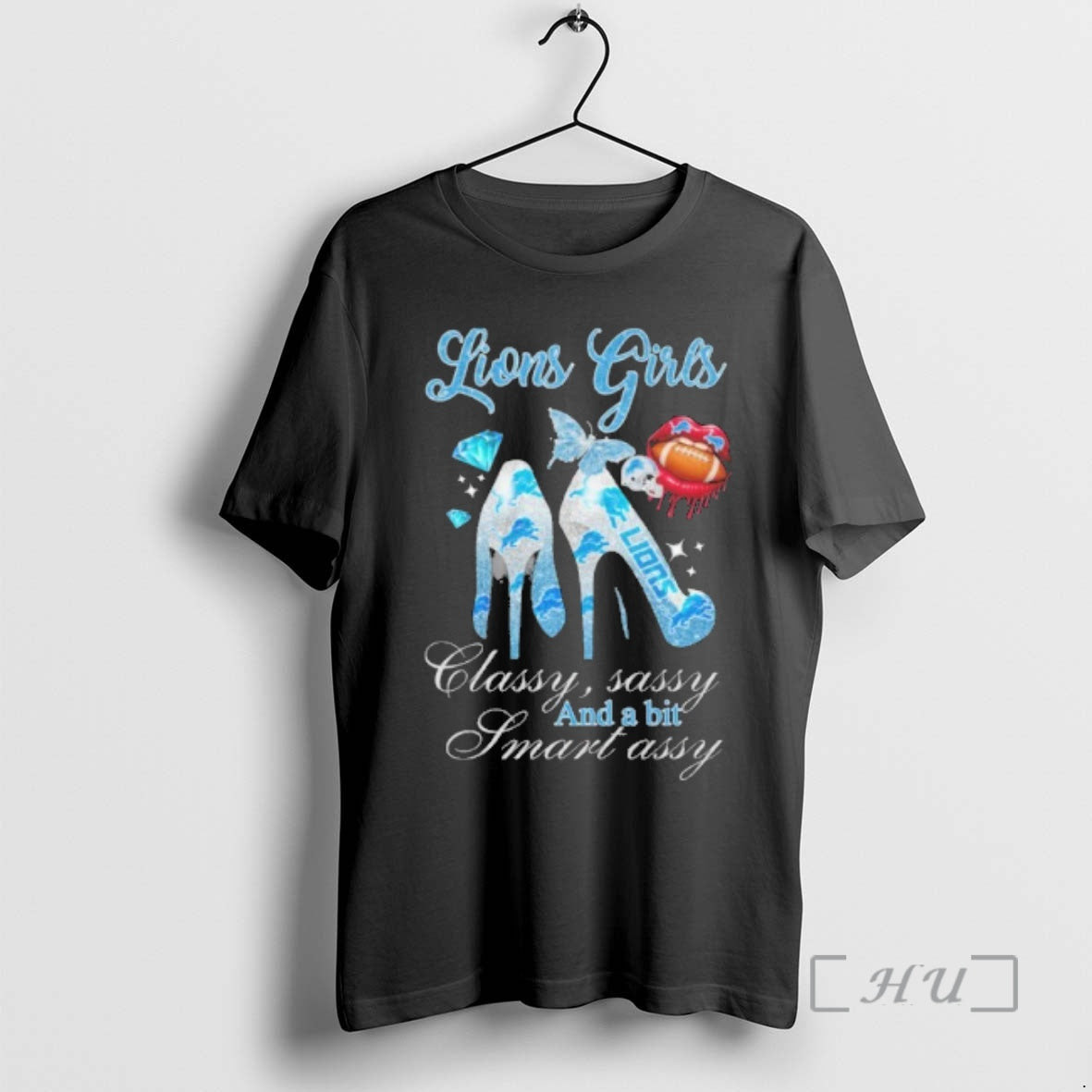 Officials Lions Girls High Heels Classy Sassy And A Bit Smart Assy Lip Premium T-Shirts, Hoodie, Sweatshirt