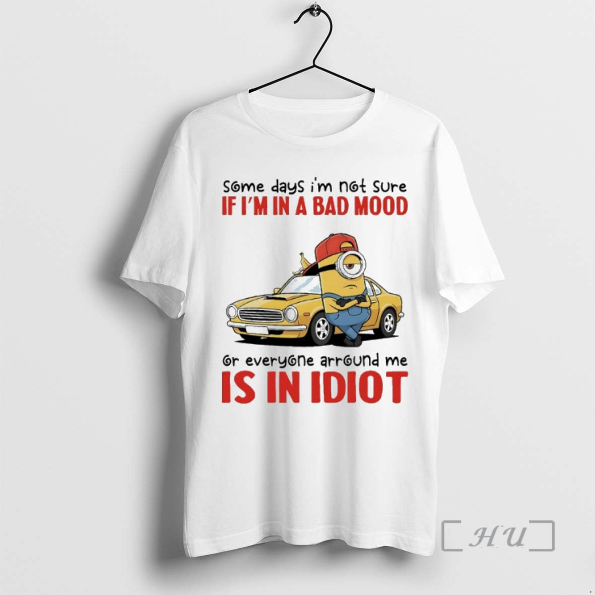 Officials Minions Car Some Days Im Not Sure If Im Bad Mood T-Shirts, Hoodie, Sweatshirt