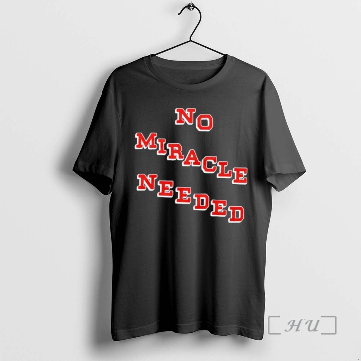 Officials No Miracle Needed Bold Red Varsity Lettering