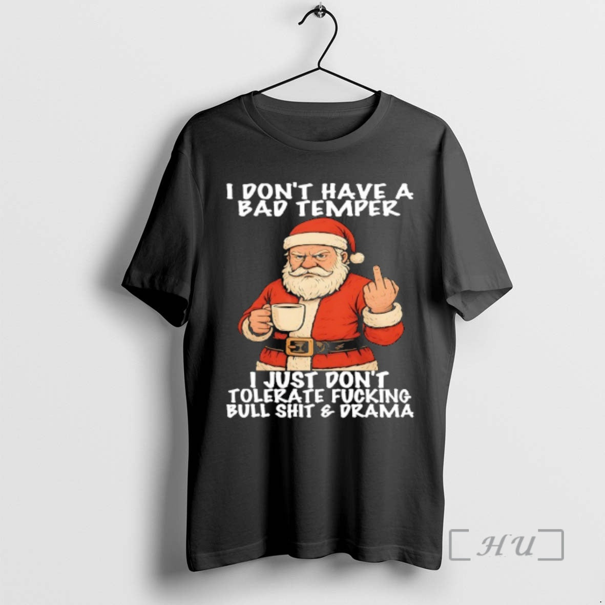 Officials Santa I Dont Have A Bad Temper I Just Dont Tolerate Fucking Bull Shit T-Shirts, Hoodie, Sweatshirt