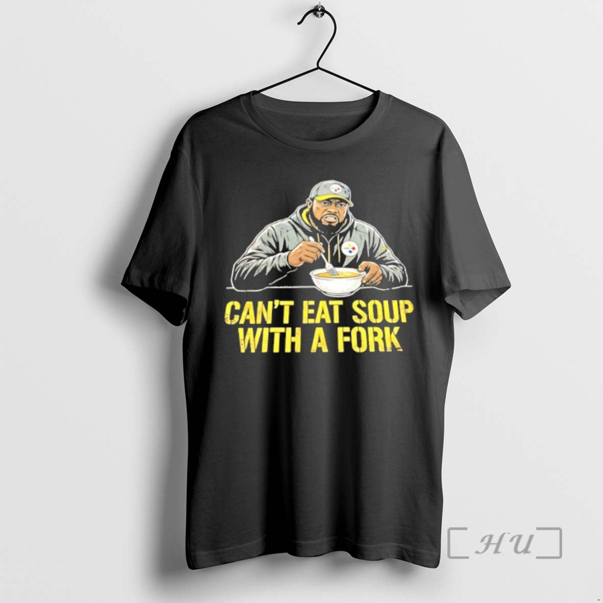 Officials Steelers Coach Mike Tomlin Cant Eat Soup With A Fork Premium T Shirts Sweater Hoodie, Sweatshirt