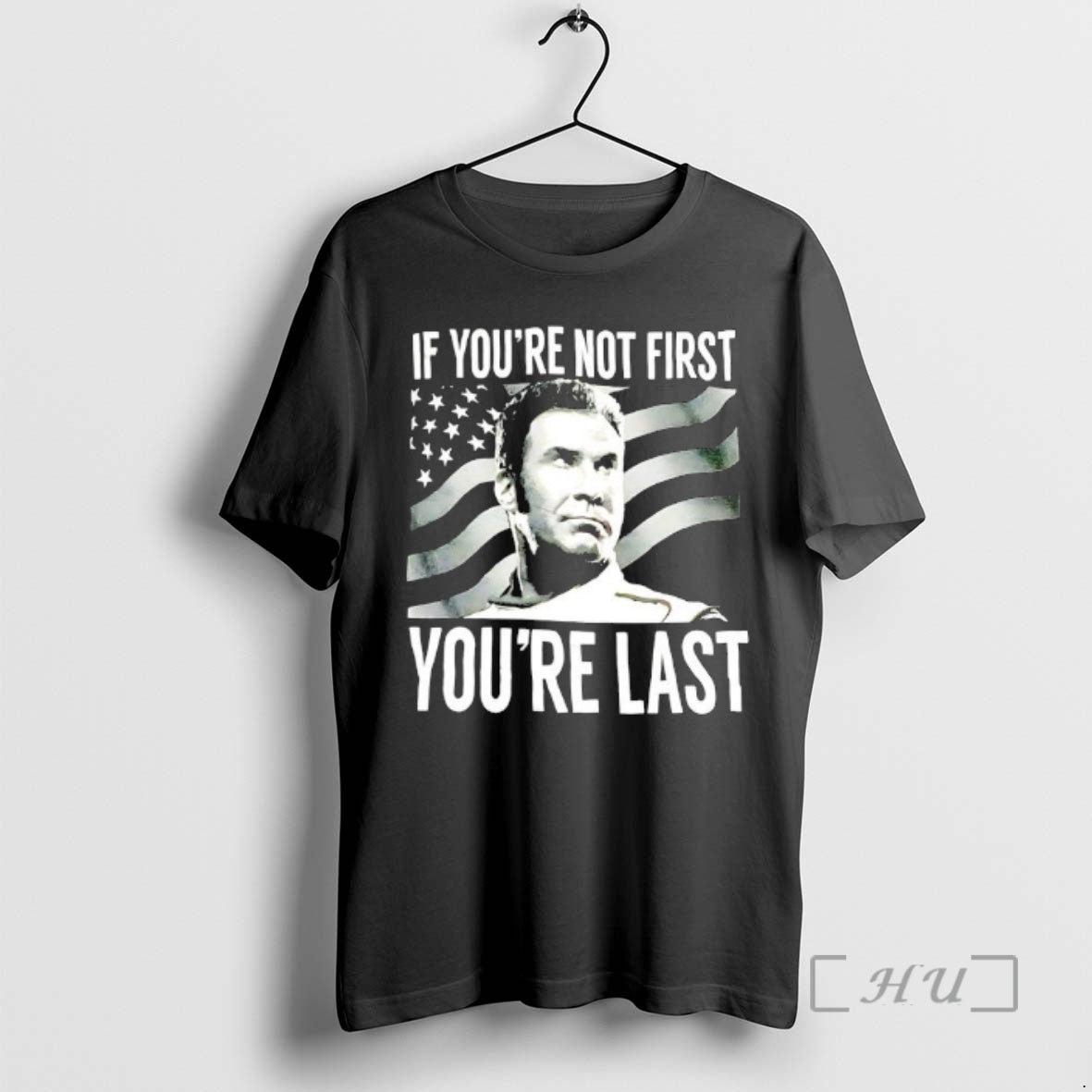 Officials Talladega Nights If Youre Not First Youre Last T-Shirts, Hoodie, Sweatshirt | InkThreadWorks.com