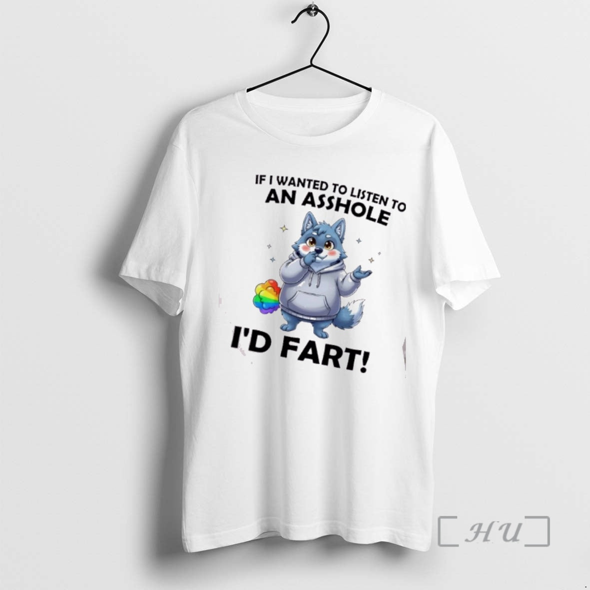 Officials Wolf If I Wanted To Listen To An Asshole Id Fart Premium T Shirts Hoodie, Sweatshirt | InkThreadWorks.com