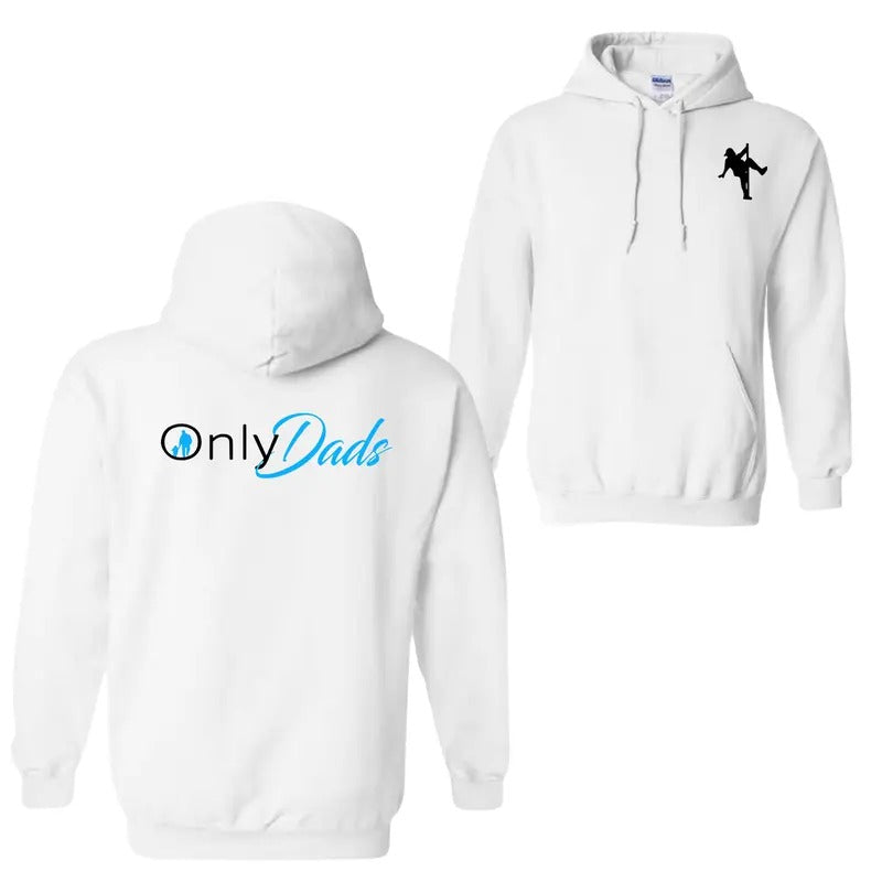OnlyDads Hoodie Sweatshirt T-Shirt, Double Sided Graphic Printed Cotton Hoodie, Fathers Day Gift, Dad's Gift, Menswear Tops