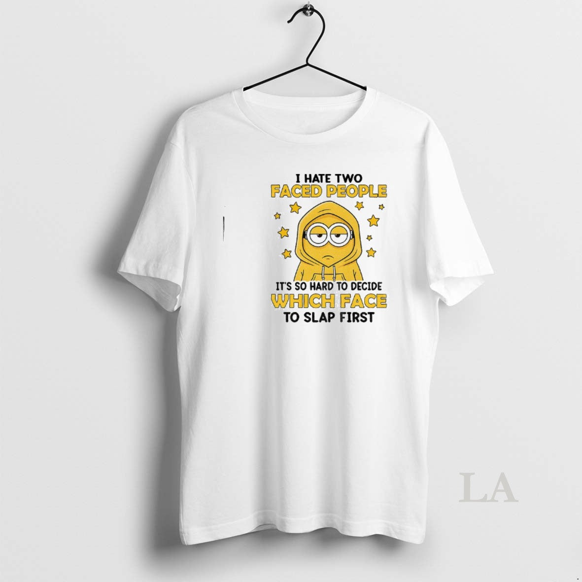 Original Minion I Hate Two Faced People Its So Hard To Decide Which Face To T-Shirts, Hoodie, Sweatshirt | InkThreadWorks.com