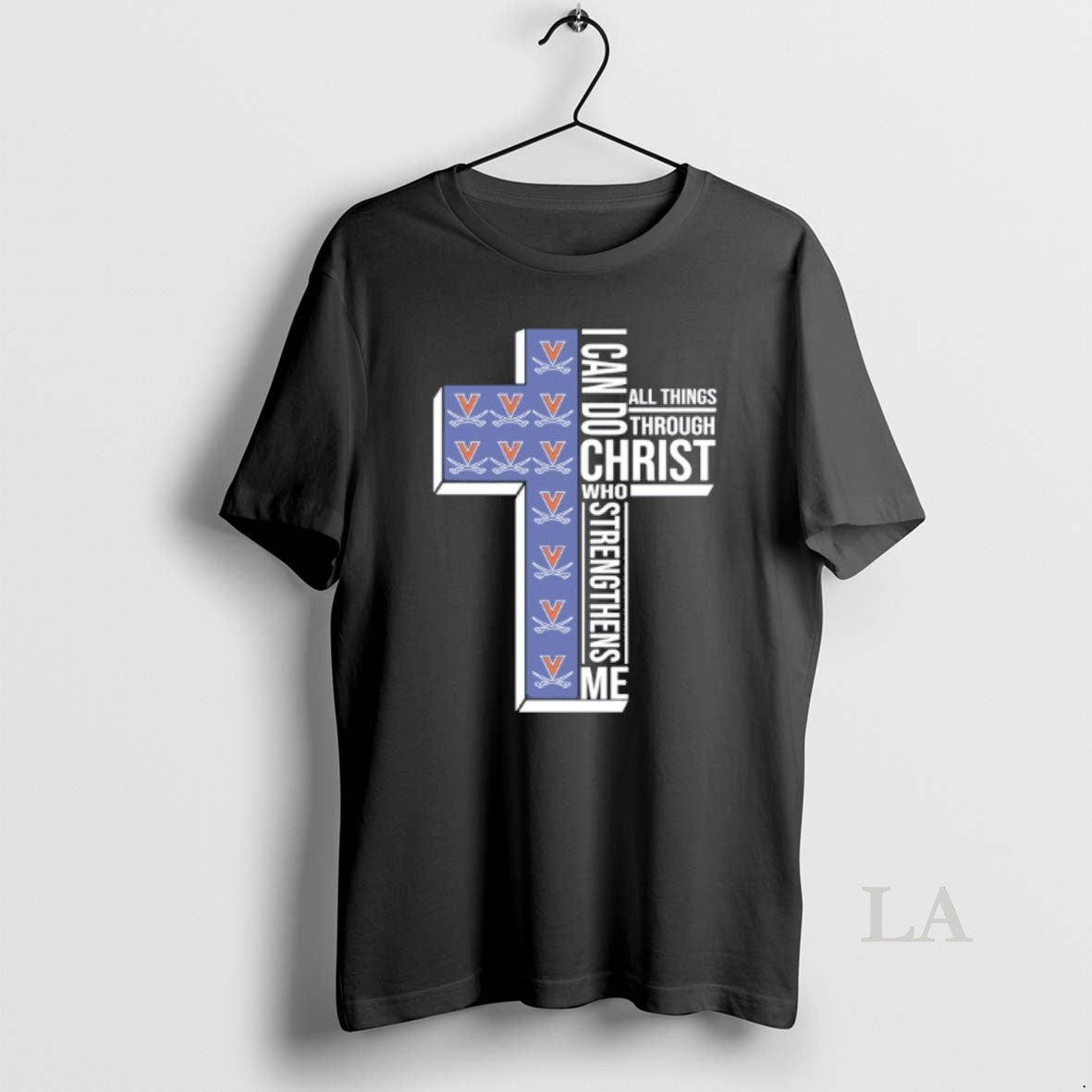 Original Virginia Cavaliers Cross I Can Do All Things Through Christ Who Strengthen Me T-Shirts, Hoodie, Sweatshirt