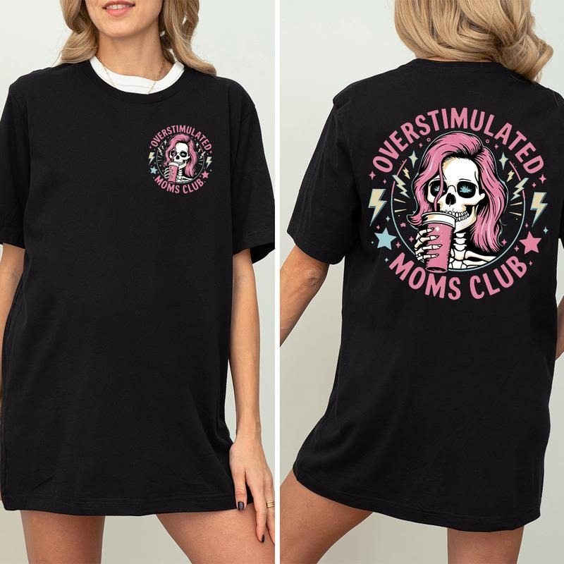 Overstimulated Moms Club T-Shirt, Mothers Day T-Shirt, Moms Club T-Shirt, Funny Mom T-Shirt, Trendy Mothers Day, New Mom...