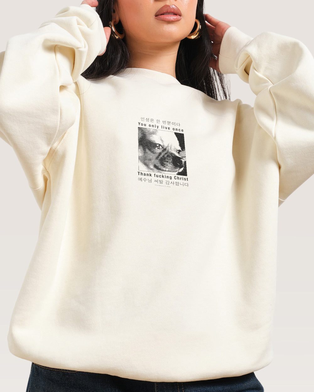 You Only Live Once Sweatshirt