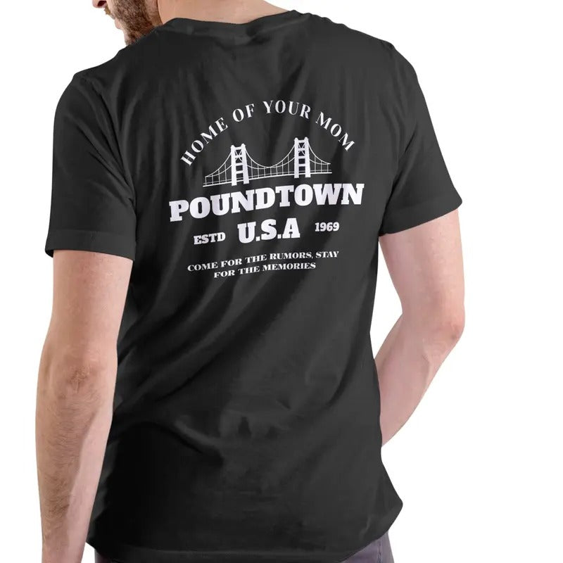 POUNDTOWN USA HOME OF YOUR MOM T Shirt, Unisex Cotton Casual Menswear Hoodie, Sweatshirt | InkThreadWorks.com
