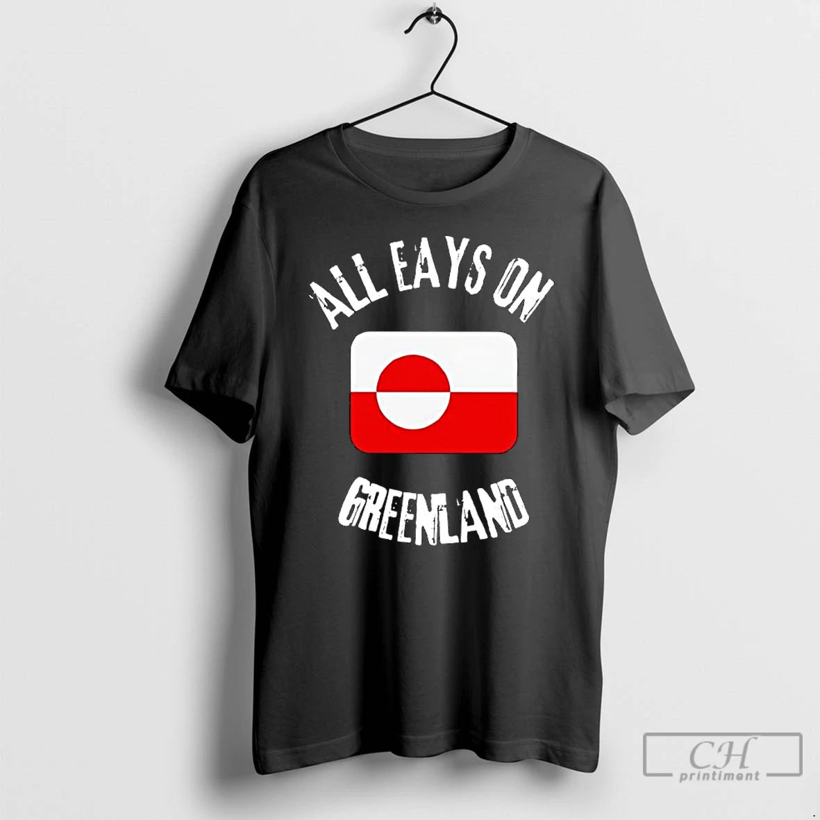 Premium All Eyes On Greenland Flag T-Shirts, Hoodie, Sweatshirt | InkThreadWorks.com