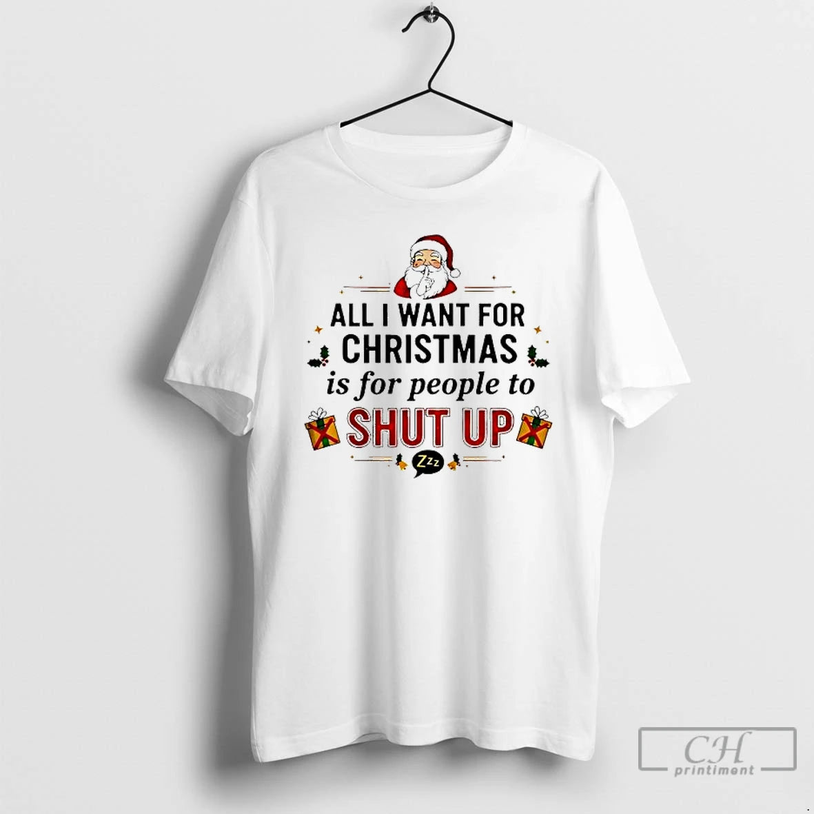 Premium All I Want For Christmas Is For People To Shut Up T Shirts Sweater Hoodie, Sweatshirt | InkThreadWorks.com