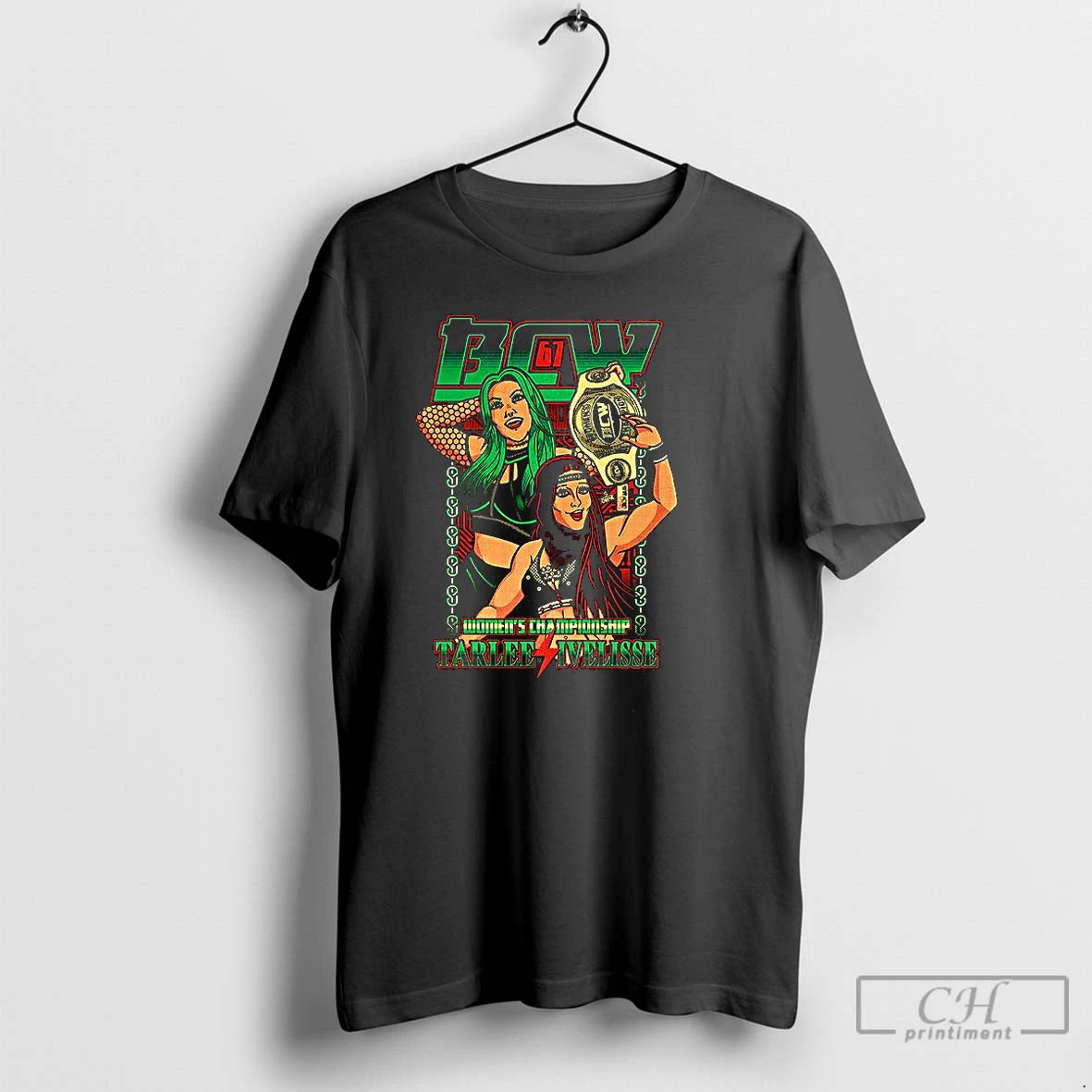 Premium Bcw 67 Womens Championship Tarlee Ivelisse T-Shirts, Hoodie, Sweatshirt | InkThreadWorks.com