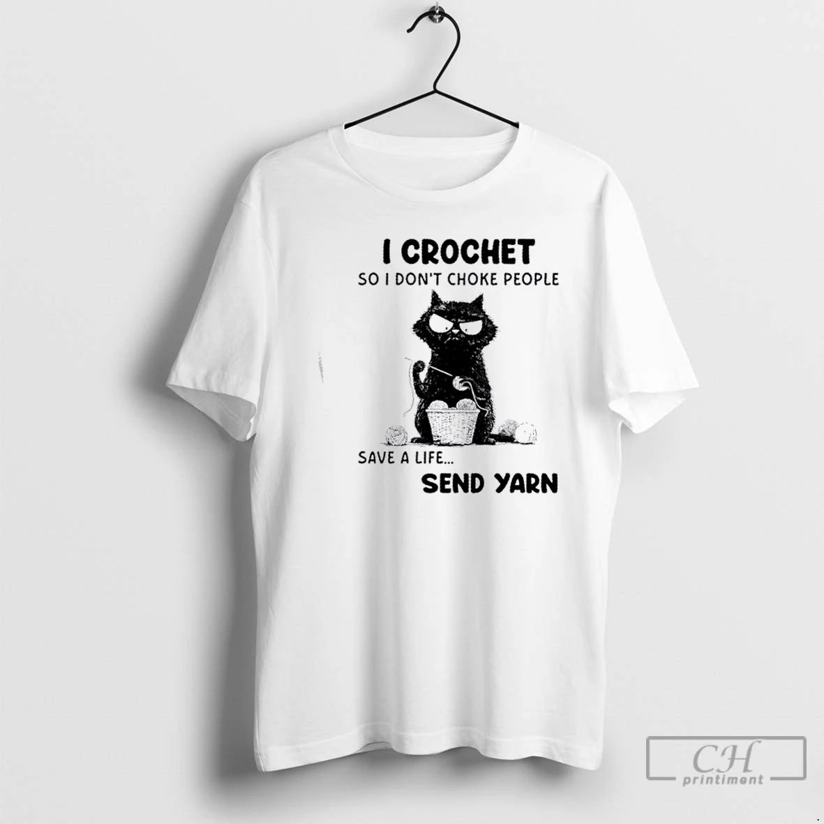 Premium Black Cat I Crochet So I Dont Choke People Save A Life Send Yarn T-Shirts, Hoodie, Sweatshirt | InkThreadWorks.com