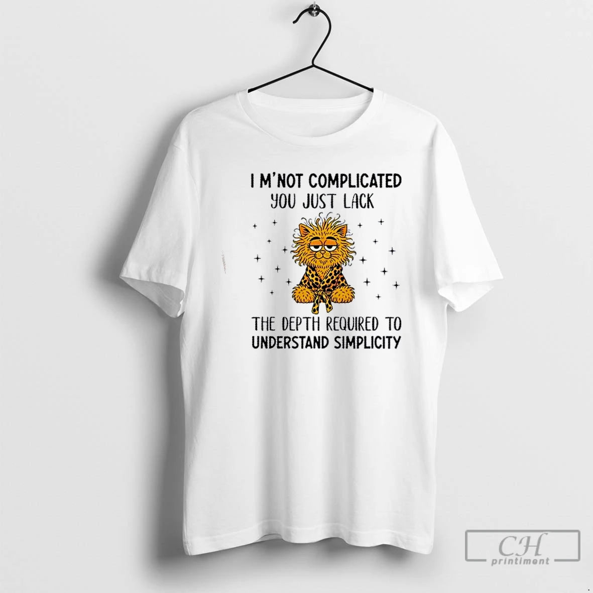 Premium Cat Im Not Complicated You Just Lack The Depth Required To Understand Simplicity T-Shirts, Hoodie, Sweatshirt