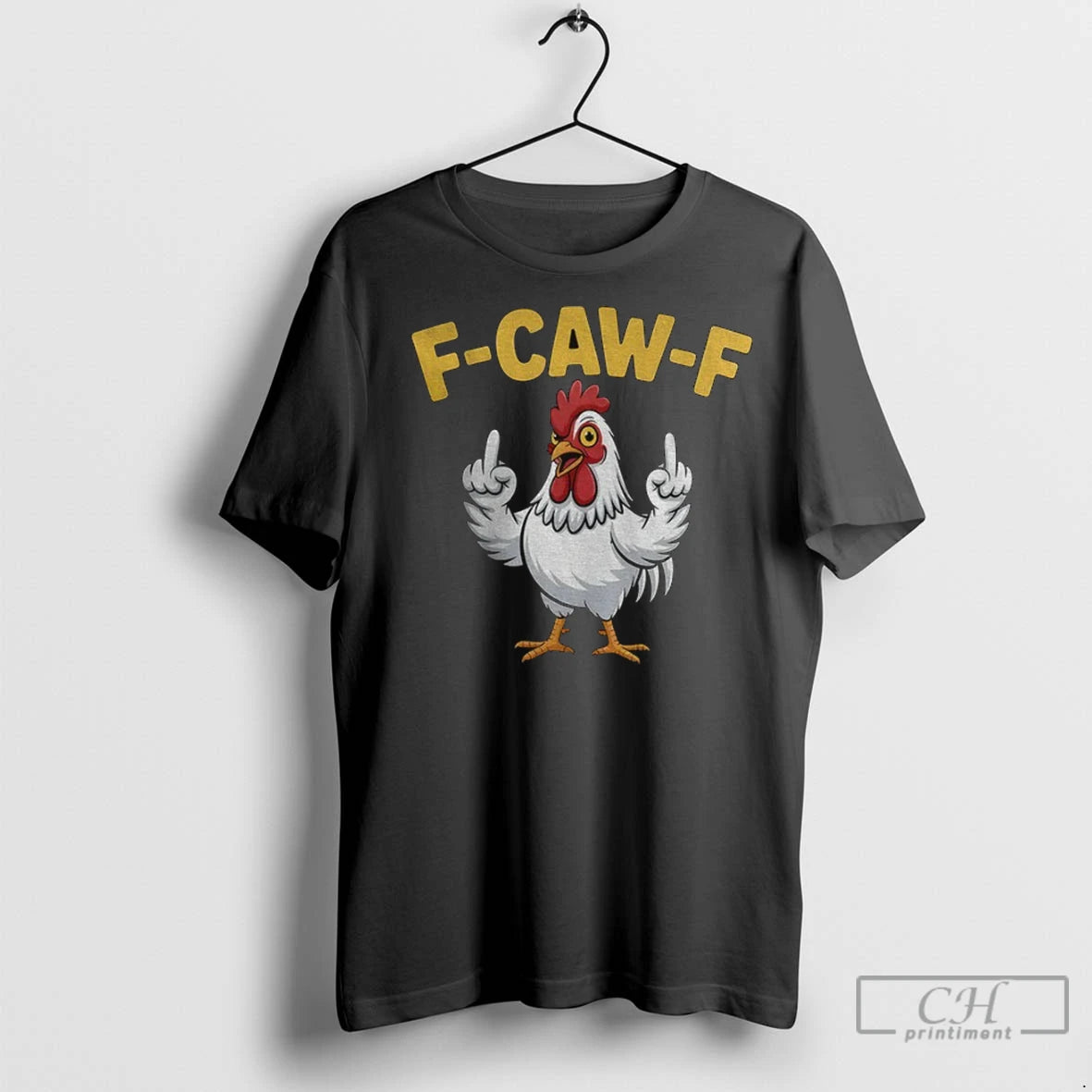 Premium Chicken Middle Finger F Caw F 2025