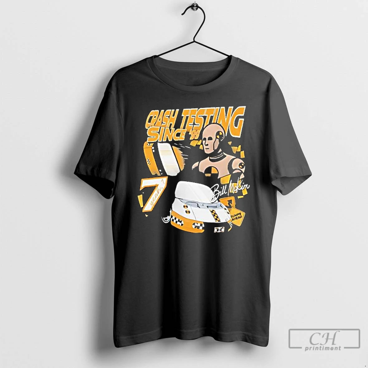 Premium Crash Testing Since 99 Bill Mckin T-Shirts, Hoodie, Sweatshirt | InkThreadWorks.com
