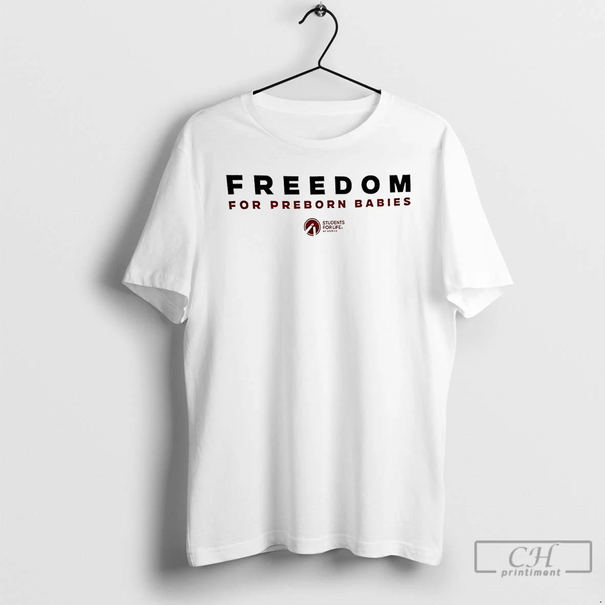 Premium Freedom For Preborn Babies Students For Life T-Shirts, Hoodie, Sweatshirt | InkThreadWorks.com
