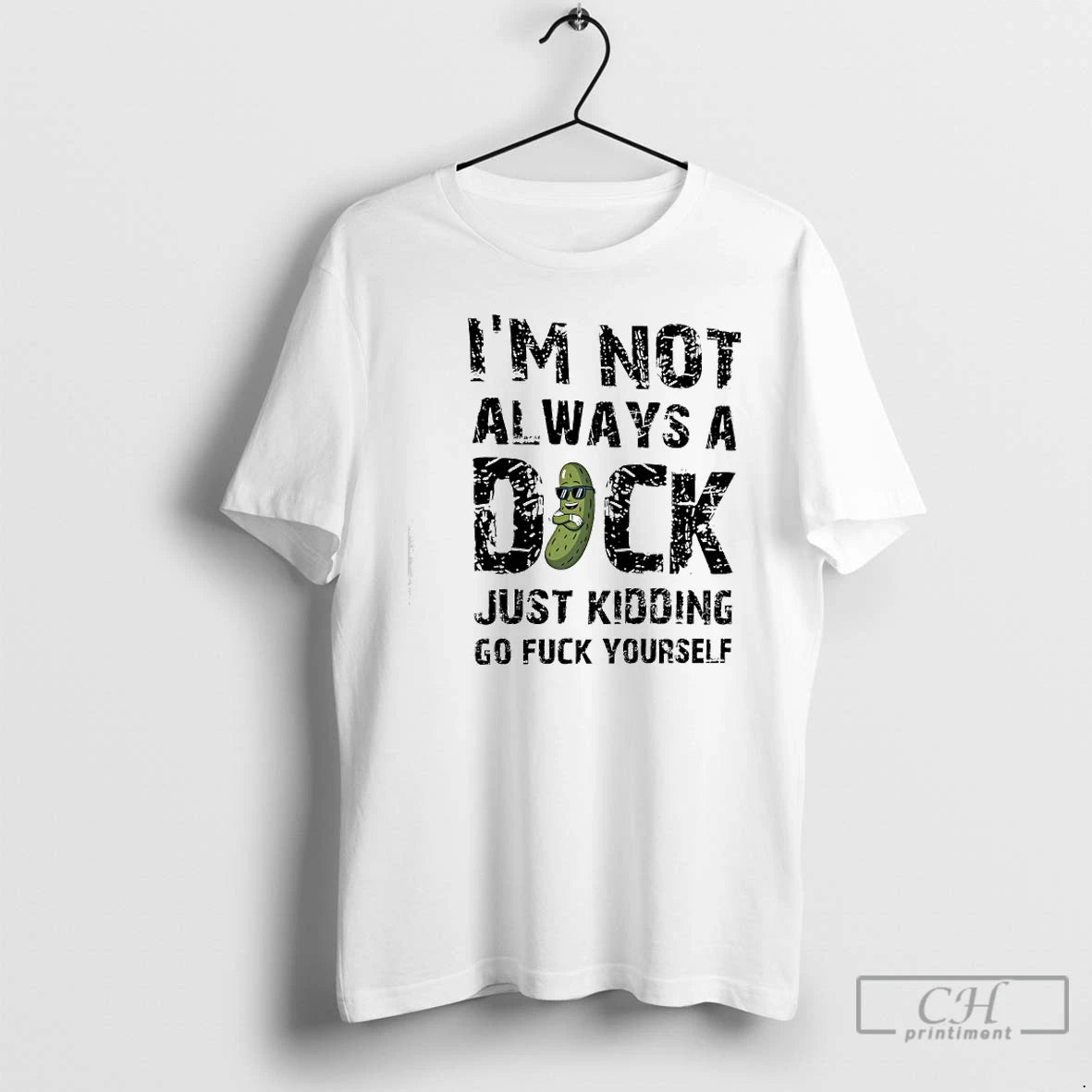 Premium Im Not Always A Dock Just Kidding Go Fuck Yourself T-Shirts, Hoodie, Sweatshirt | InkThreadWorks.com