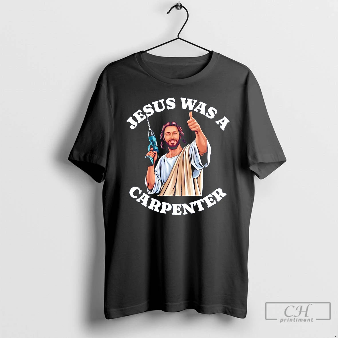 Jesus Was Carpenter T-Shirts, Hoodie, Sweatshirt