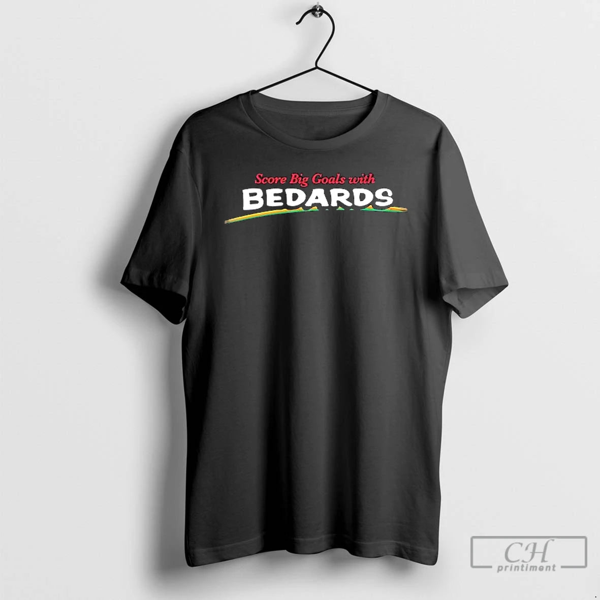 Premium Score Big Goals With Bedards T-Shirts, Hoodie, Sweatshirt | InkThreadWorks.com