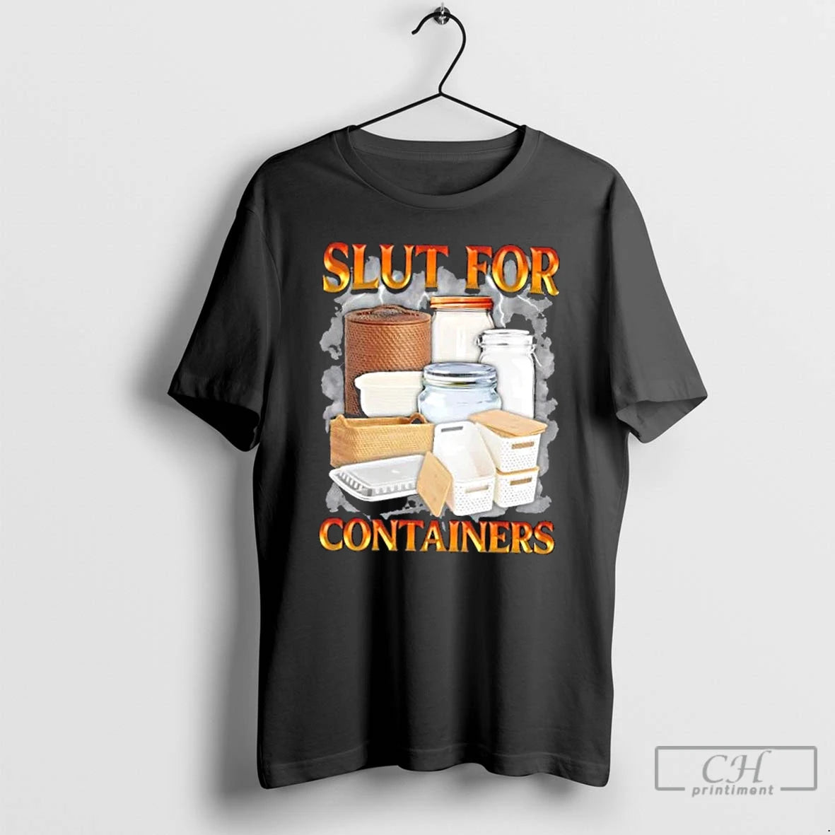 Premium Slut For Containers Graphic T-Shirts, Hoodie, Sweatshirt | InkThreadWorks.com