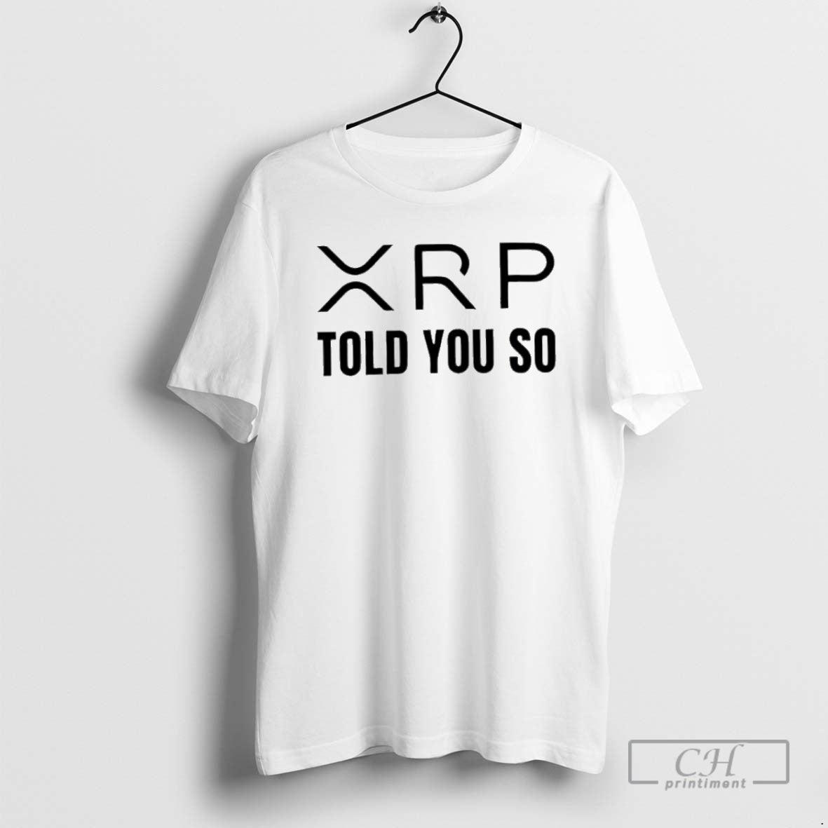 Premium Xrp Told You So Shirt Sweater Hoodie, Sweatshirt | InkThreadWorks.com