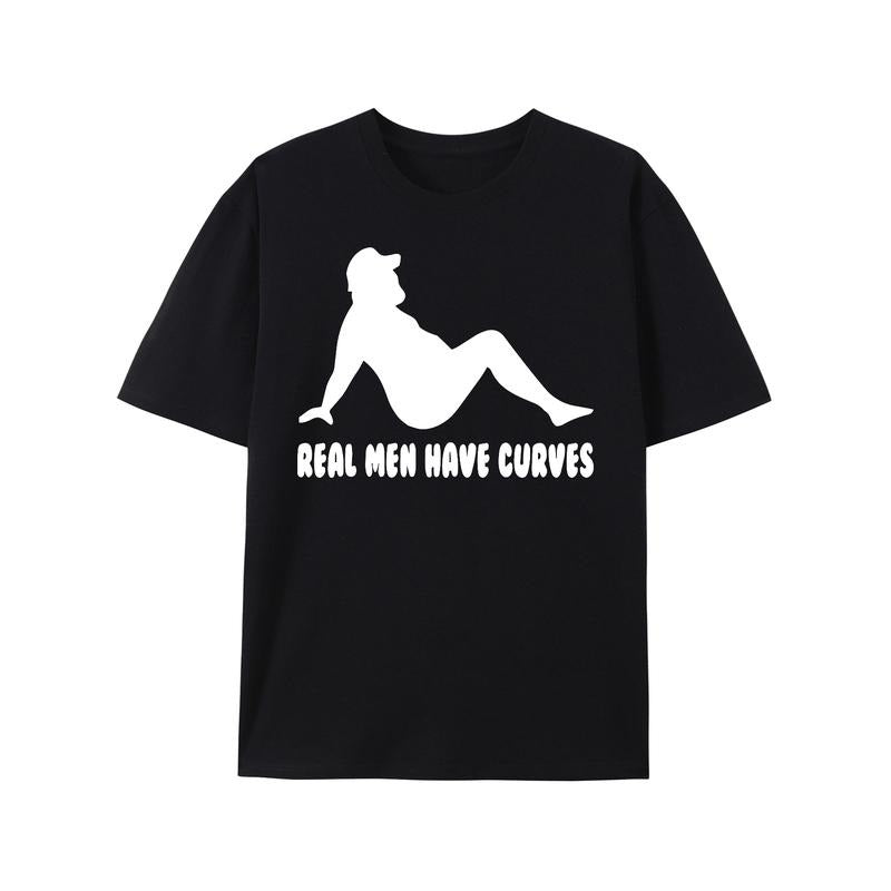 Print4u Real Men Have Curves Funny Father's Day Mens Birthday Novelty Funny T-Shirt Made in USA