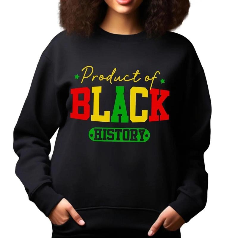 Product of Black History Sweater, Black History Month Shirt, African American Tee, Juneteenth Shirt, Black History Month Shirt