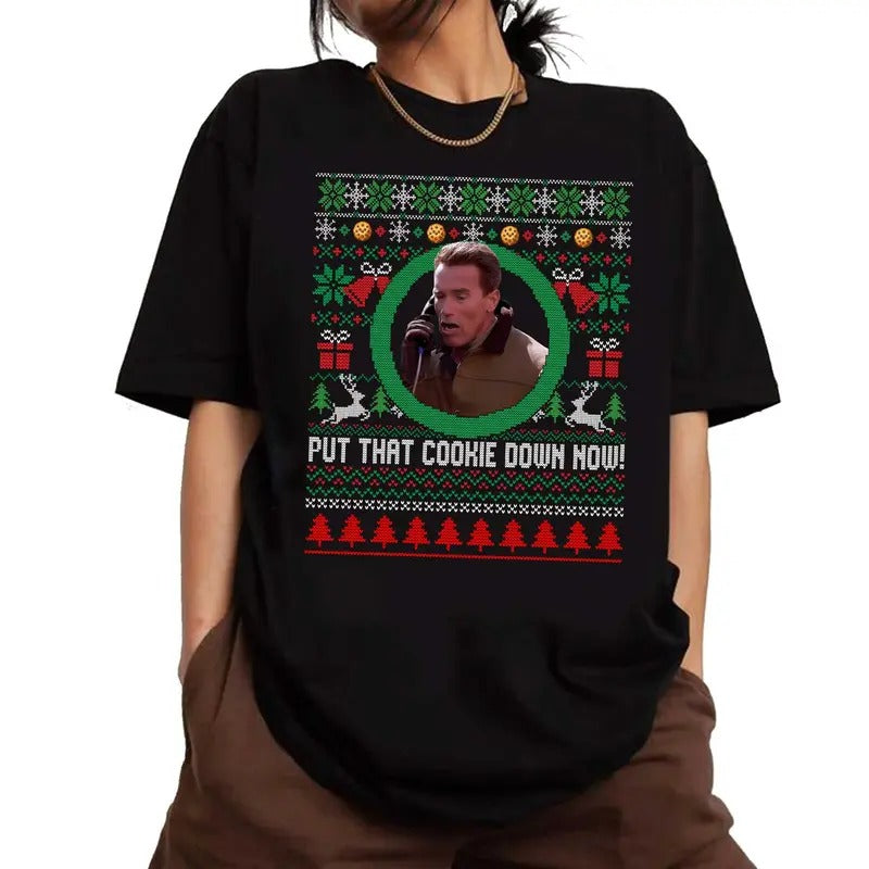 Put That Cookie Down Now Movie Christmas Shirt, Jingle All The Way Hoodie, Vintage Arnold Schwarzenegger Sweatshirt, Funny Christmas T-Shirt Cotton