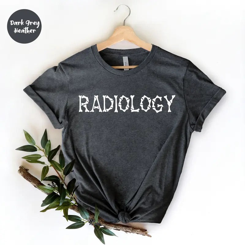 Radiology Shirt, Radiologist Shirt, Radiologist Gift, Rad Tech, Radiology Life, Radiology Technician , Radiology Tee,...